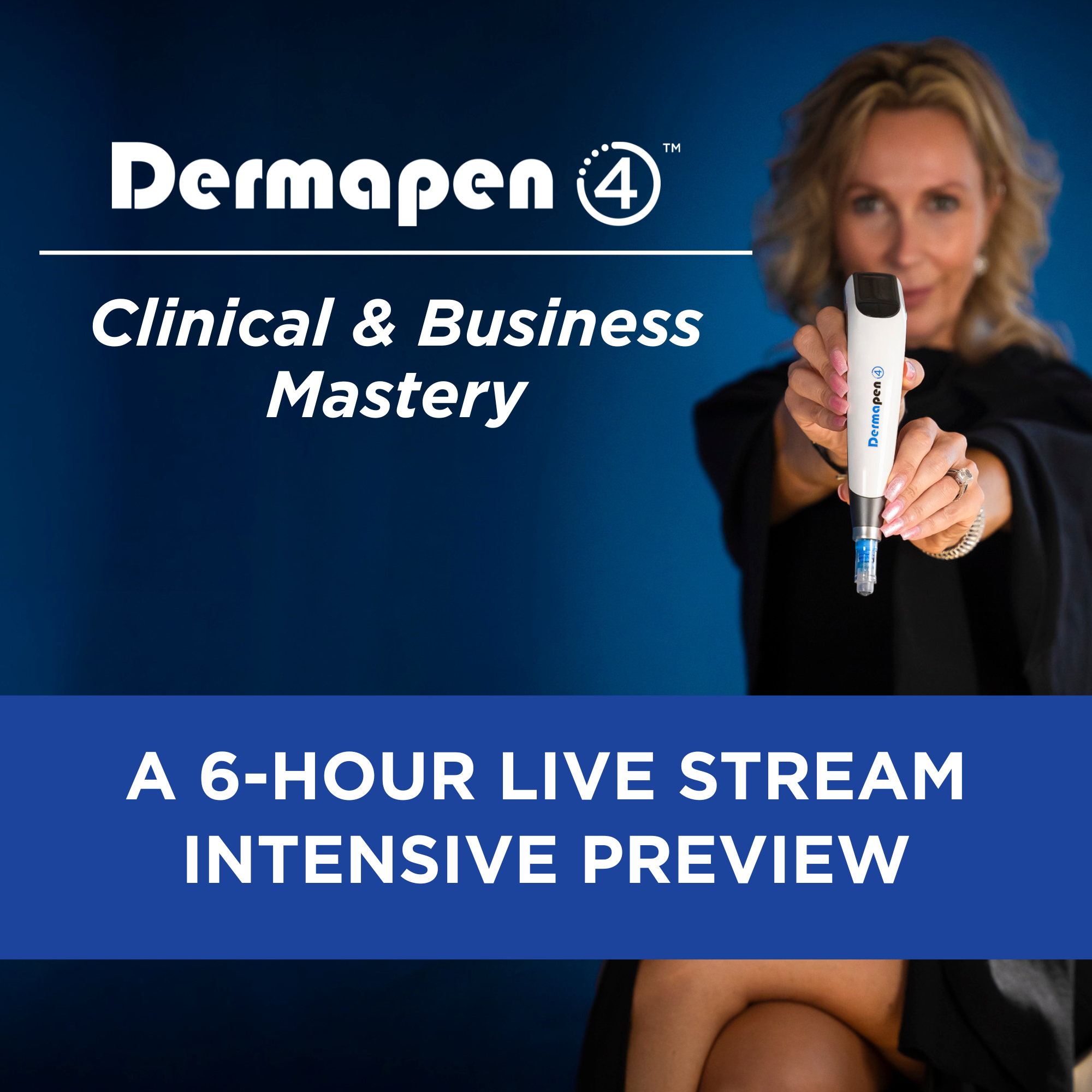 Dermapen4 Clinical & Business Mastery a 6-Hour Live Stream Intensive Preview 1