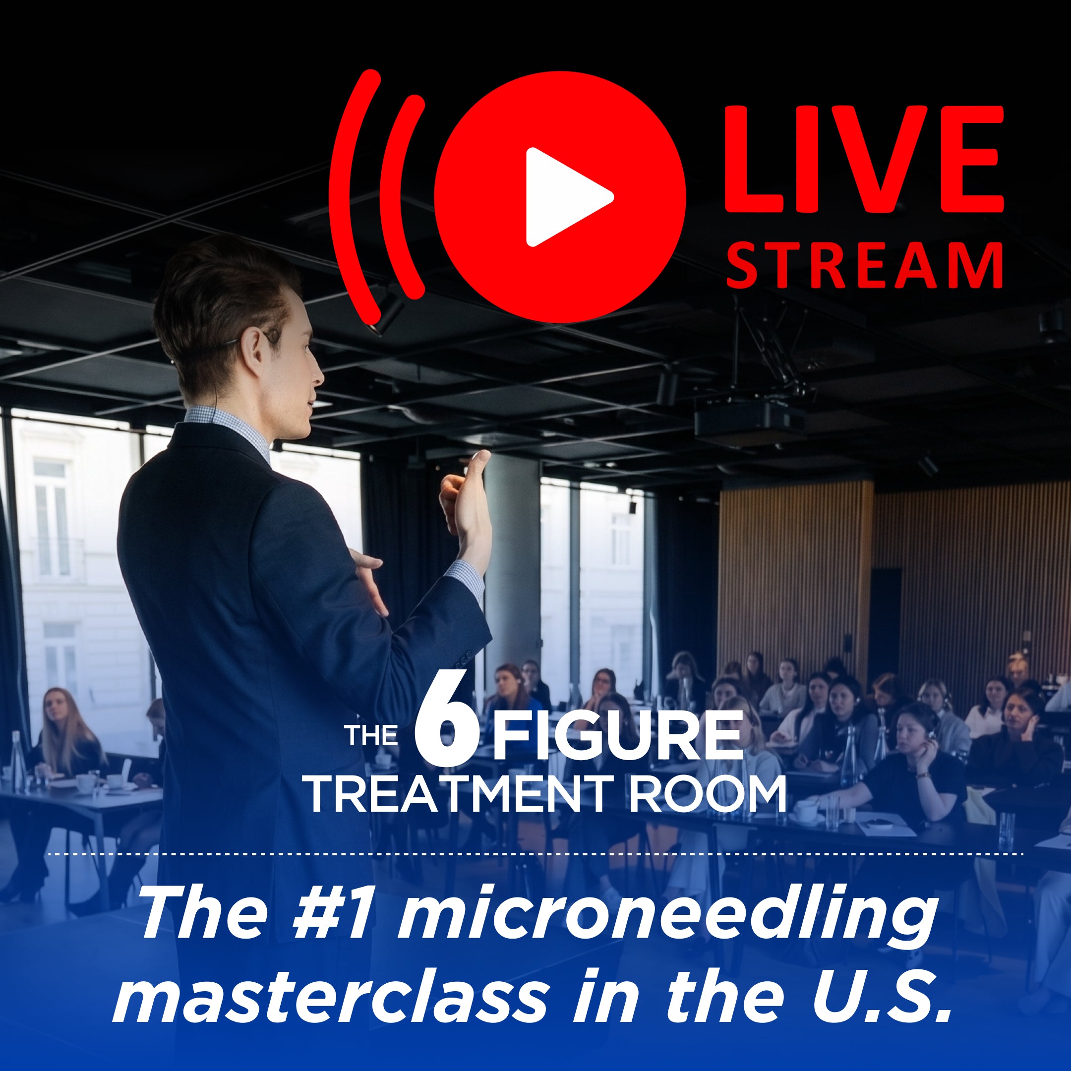THE 6 FIGURE TREATMENT ROOM - LIVE STREAM AUG 9 - Microneedling Masterclass 1
